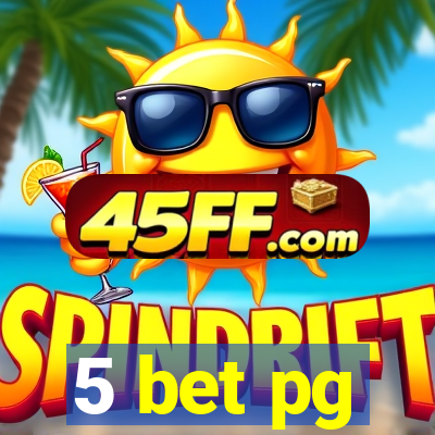 5 bet pg